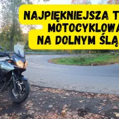 Trasy motocyklowe Dolny Śląsk - odkryj najpiękniejsze szlaki i atrakcje