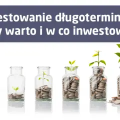 Najlepsze inwestycje długoterminowe: 6 sposobów na bezpieczny zysk
