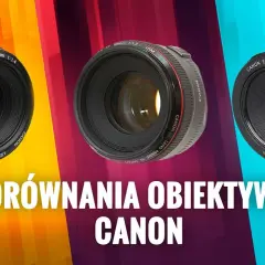 Jaki obiektyw do Canon M50 wybrać? Porównanie najlepszych opcji i porady