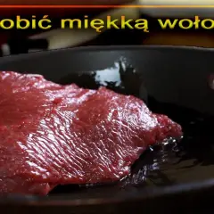 Jak zrobić miękką wołowinę? Proste metody na delikatne mięso bez wysiłku