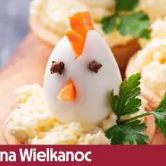 Jakie przekąski na Wielkanoc - 10 pysznych pomysłów, które zaskoczą gości