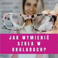 Skuteczne metody jak wyjąć szkła z oprawek w domu - poradnik eksperta