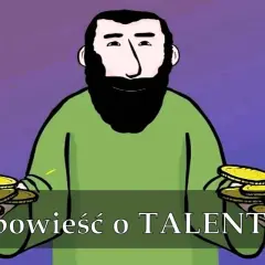 Przypowieść o talentach: wstrząsający film, który zmieni twoje życie