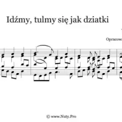 Idźmy tulmy się jak dziatki nuty - znaczenie i kontekst w liturgii