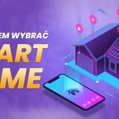 Jaki system inteligentnego domu wybrać? Poradnik krok po kroku
