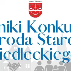 Wyniki Konkursu Nagroda Starosty Siedleckiego z herbem powiatu i sylwetkami miasta.
