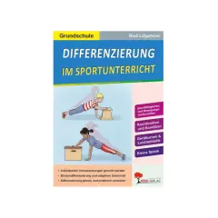 Buchcover "Differenzierung im Sportunterricht" für die Grundschule. Zeigt Kinder bei Übungen, die individuelle Förderung im Sportunterricht illustrieren.