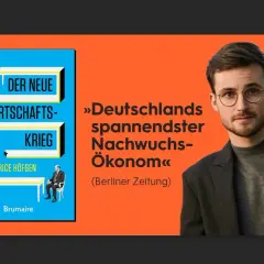 Maurice Höfgen, Deutschlands spannendster Nachwuchs-Ökonom, präsentiert sein Buch "Der neue Wirtschaftskrieg".