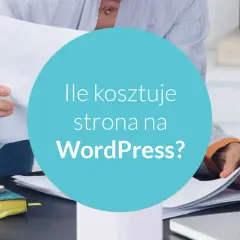WordPress za darmo? Sprawdź, ile naprawdę kosztuje Twoja strona