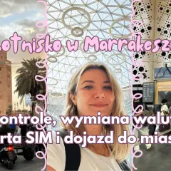 Czy w Marrakeszu jest bezpiecznie? Oto co musisz wiedzieć przed podróżą