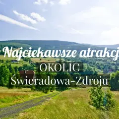 Świeradów-Zdrój: Odkryj atrakcje na każdą porę roku Twój przewodnik!