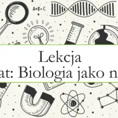Czy biologia to nauka ścisła? Wyjaśniamy, dlaczego to ważne pytanie