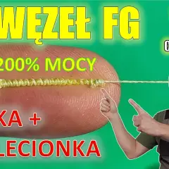 Jak połączyć plecionkę? Najlepsze węzły i porady (FG, Uni)