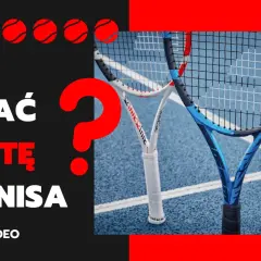 Jaką rakietę do tenisa wybrać, aby uniknąć frustracji i kontuzji?