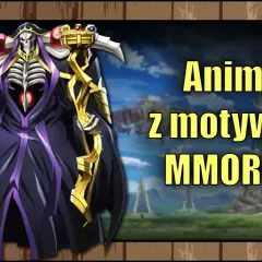 Ainz Ooal Gown, władca z anime, zaprasza do świata gry anime online z motywem MMORPG.