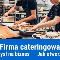 Jak otworzyć catering w domu i uniknąć najczęstszych błędów