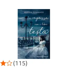 Copertina di "La ragazza con i libri in testa", un romanzo ambientato a Venezia, con una giovane donna in abito d'epoca seduta vicino a un canale.