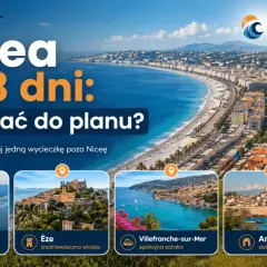 Planujesz wycieczkę do Nicei na 3 dni? Zobacz, co warto dodać do planu: Monako, Èze, Villefranche-sur-Mer i Antibes.