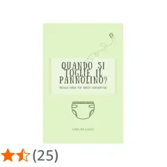Copertina libro "Quando si toglie il pannolino?", guida per adulti.