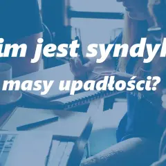 Grupa osób przy stole z laptopem i notatkami. Pytanie: Kim jest syndyk masy upadłości?