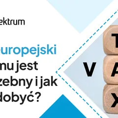 NIP europejski: kto go potrzebuje i jak go zdobyć? Obok kostki z napisem VAT.