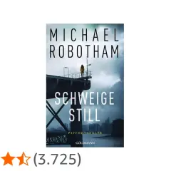 Michael Robotham: "Schweig still" ist ein Psychothriller. Die Reihenfolge der Bücher von Michael Robotham ist hier nicht ersichtlich.