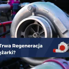 Turbosprężarka w zbliżeniu. Dowiedz się, ile trwa regeneracja turbiny i jak przywrócić jej pełną sprawność.