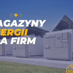 Nowoczesne magazyny energii dla firm, zasilane panelami słonecznymi, zapewniają stabilność i niezależność energetyczną.