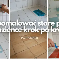 Jak odnowić kafelki w kuchni bez skuwania? Poradnik krok po kroku