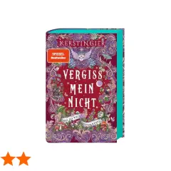 Das Cover des Buches "Vergiss mein nicht" von Kerstin Gier, ein Spiegel Bestseller, zeigt eine fantasievolle Welt mit Fabelwesen und Pflanzen.