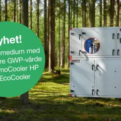 Enhet för värmeaggregat i skogsmiljö. Nytt köldmedium med 78% lägre GWP-värde för ThermoCooler HP och EcoCooler.