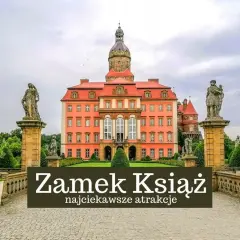 Książ Wielki atrakcje, które zaskoczą każdego turystę