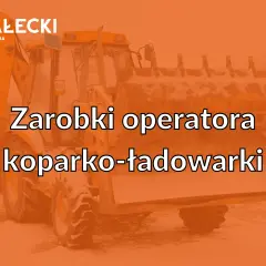 Żółta koparko-ładowarka na tle śniegu. Tekst: "Zarobki operatora koparko-ładowarki". Dowiedz się, ile zarabia operator koparki.