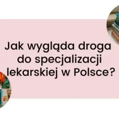 Chirurg w Polsce: Ile lat trwa specjalizacja? Cała ścieżka