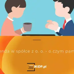 Dwie osoby rozmawiają o wypłacie dywidendy w spółce z o.o. Tekst: "Dywidenda w spółce z o. o. - o czym pamiętać?".