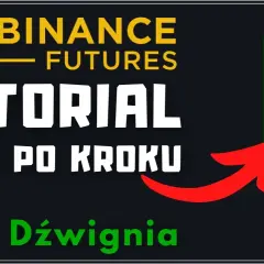 Binance Futures: Dźwignia finansowa. Jak handlować i unikać pułapek?