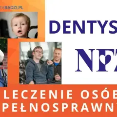 Jak zapisać się do dentysty na NFZ? Leczenie osób niepełnosprawnych. Zdjęcia dzieci i dorosłych z niepełnosprawnościami.