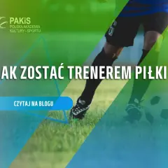 Chcesz wiedzieć, jak zostać trenerem piłki nożnej dla dzieci? Dowiedz się więcej na blogu!