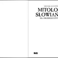 Okładka książki Michała Łuczyńskiego "Mitologia Słowiańska dla młodego czytelnika". Odkryj fascynujący świat dawnych wierzeń.