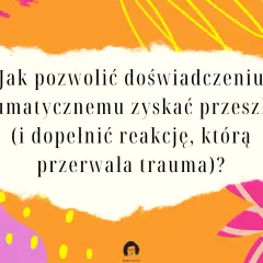 Jak pozwolić traumie stać się przeszłością? Odkryj sekrety time line therapy i uwolnij się od przerwanych reakcji.