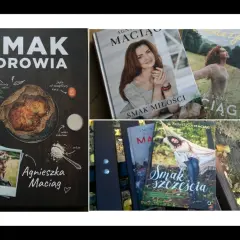Książki Agnieszki Maciąg: "Smak zdrowia", "Smak miłości", "Smak życia" i "Smak szczęścia".