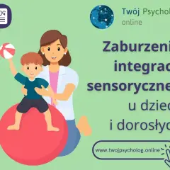 Zaburzenia sensoryczne co to? Objawy i skutki w codziennym życiu