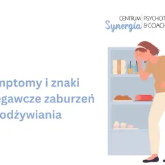 Objawy zaburzeń odżywiania: Jak rozpoznać pierwsze sygnały?