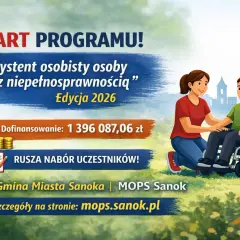 START PROGRAMU! Asystent osobisty dla osób z umiarkowanym stopniem niepełnosprawności. Edycja 2026. Dofinansowanie 1 396 087,06 zł. Rusza nabór!
