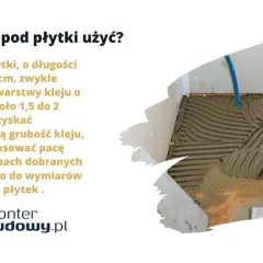 Ile kleju pod płytki użyć? Grubość 1,5-2 mm dla większych płytek uzyskasz pacą zębatą.