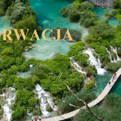 Chorwacja: wodospady i turkusowe jeziora, idealne na niezapomniane imprezy i wycieczki.