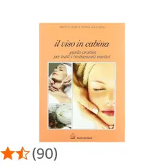 Copertina libro "Il viso in cabina": guida ai trattamenti estetici, con immagini di volti e prodotti, utile per contrastare le prime rughe.