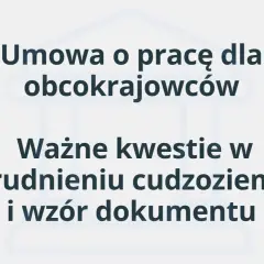 Umowa o pracę dla obcokrajowców: ważne kwestie w zatrudnieniu cudzoziemca i wzór dokumentu. Niemiecka umowa o pracę dla obcokrajowców.