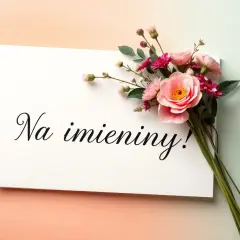 Bukiet różowych kwiatów na białej karcie z napisem "Na imieniny!". Wszystkiego najlepszego z okazji imienin Ireneusza!