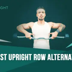 Man utför en vertikal rodd med skivstång. Texten lyder "10 BEST UPRIGHT ROW ALTERNATIVES".